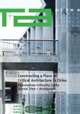 Constructing a Place of Critical Architecture in China book