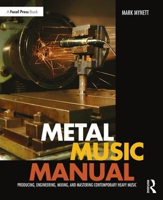 Metal Music Manual by Mark Mynett