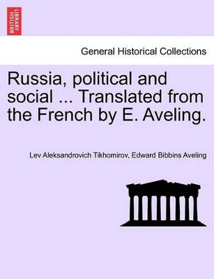 Russia, Political and Social ... Translated from the French by E. Aveling. book