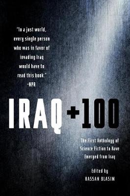 Iraq + 100 by Hassan Blasim