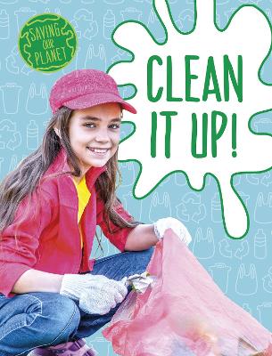 Clean It Up! by Mary Boone