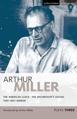 Miller Plays by Arthur Miller
