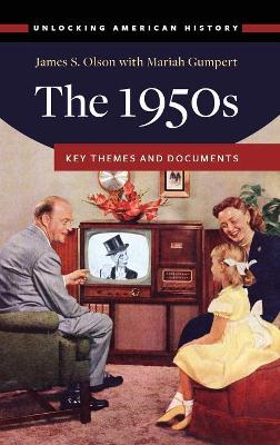 The 1950s: Key Themes and Documents book