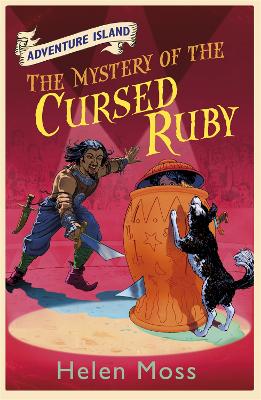 Adventure Island: The Mystery of the Cursed Ruby by Helen Moss