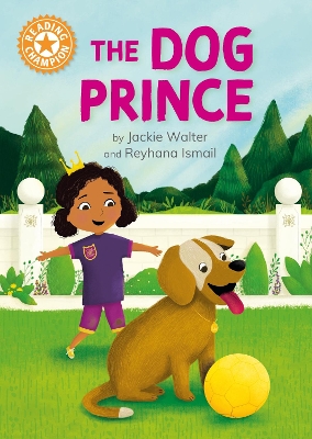 Reading Champion: The Dog Prince: Independent Reading Orange 6 by Jackie Walter