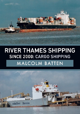 River Thames Shipping Since 2000: Cargo Shipping book