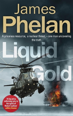 Liquid Gold by James Phelan