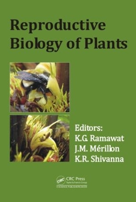 Reproductive Biology of Plants by Kishan Gopal Ramawat