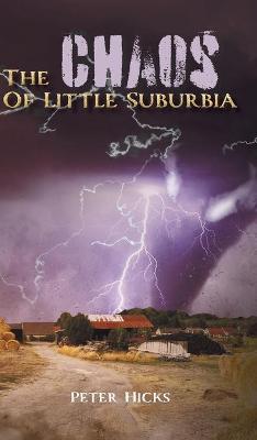 The Chaos Of Little Suburbia book