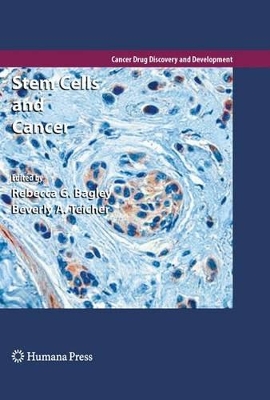 Stem Cells and Cancer by Rebecca G. Bagley