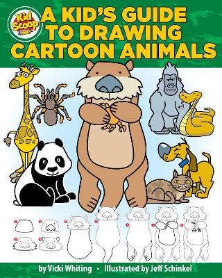 A Kid's Guide to Drawing Cartoon Animals by Vicki Whiting