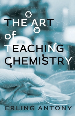 The Art of Teaching Chemistry book