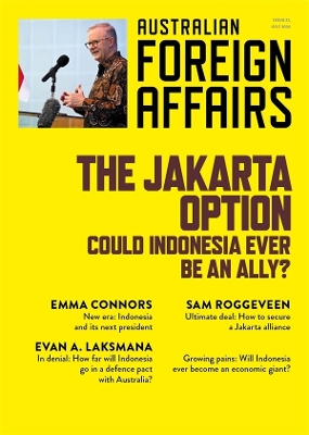 The Jakarta Option: Could Indonesia ever be an Ally?: Australian Foreign Affairs 21 book