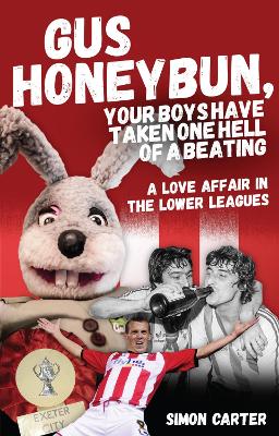 Gus Honeybun... Your Boys Took One Hell of a Beating book