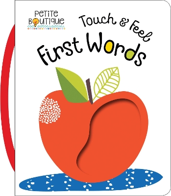Petite Boutique: Touch and Feel First Words book