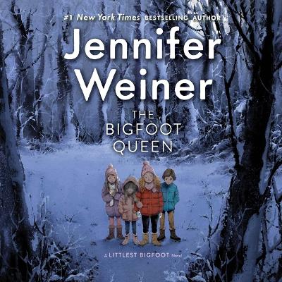 The Bigfoot Queen by Jennifer Weiner