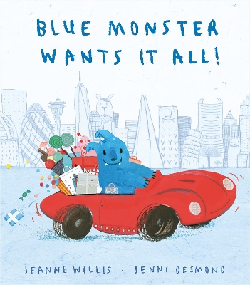 Blue Monster Wants It All! book