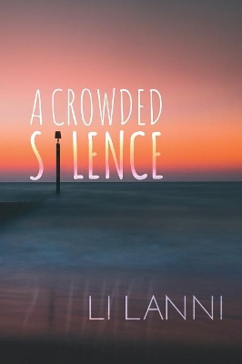A Crowded Silence book