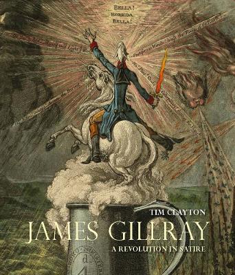 James Gillray: A Revolution in Satire book