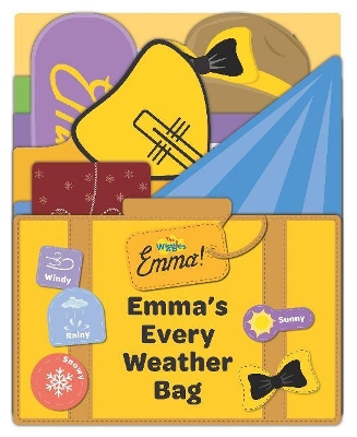 The Wiggles: Emma! Emma's Every Weather Bag book