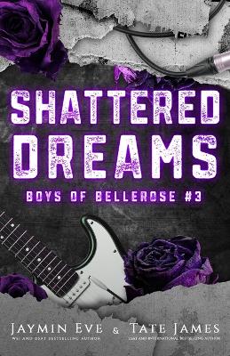 Shattered Dreams: Boys of Bellerose Book 3 book