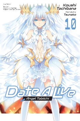 Date A Live, Vol. 10 (light novel) book