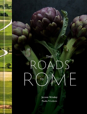 The Roads to Rome: A Cookbook book