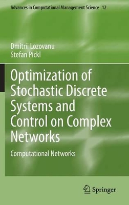 Optimization of Stochastic Discrete Systems and Control on Complex Networks book