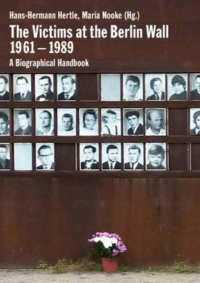 Victims at the Berlin Wall 1961-1989 book