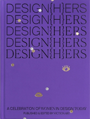 DESIGN(H)ERS: A Celebration of Women in Design Today book