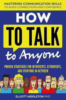 How to Talk to Anyone: A Guide for Young Professionals book