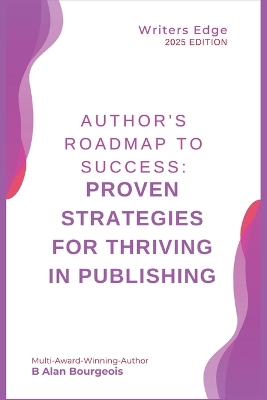 Author's Roadmap to Success: Proven Strategies for Thriving in Publishing book