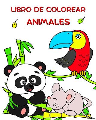 Libro de Colorear Animales: Bellos animales para colorear para niños a partir de 2 años book