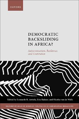 Democratic Backsliding in Africa?: Autocratization, Resilience, and Contention book
