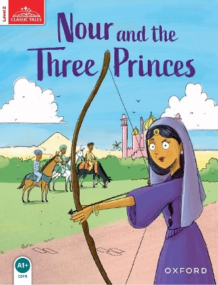Classic Tales: Level 2: Nour and the Three Princes book