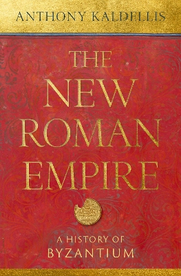 The New Roman Empire: A History of Byzantium book