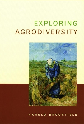 Exploring Agrodiversity by Harold Brookfield