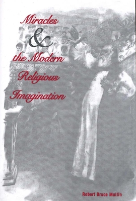 Miracles and the Modern Religious Imagination book