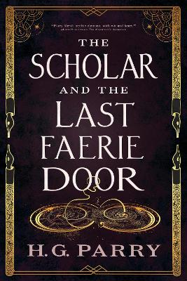 The Scholar and the Last Faerie Door book