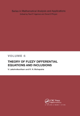 Theory of Fuzzy Differential Equations and Inclusions by V. Lakshmikantham