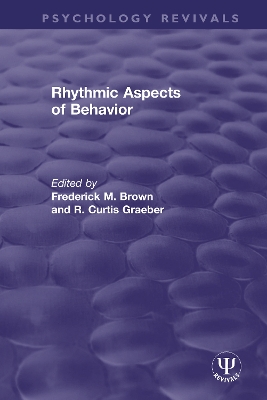 Rhythmic Aspects of Behavior by Frederick M. Brown