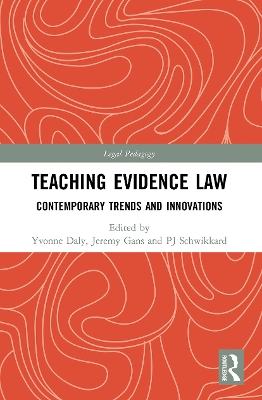 Teaching Evidence Law: Contemporary Trends and Innovations book