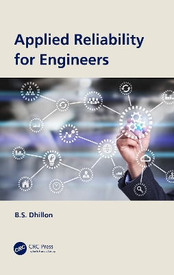 Applied Reliability for Engineers by B.S. Dhillon
