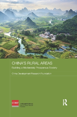 China's Rural Areas: Building a Moderately Prosperous Society by China Development Research Foundation