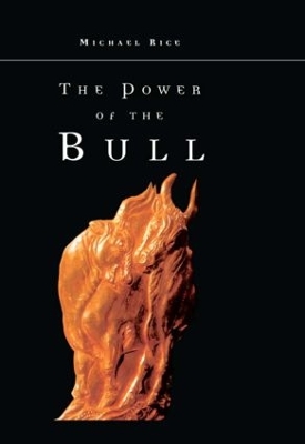 The Power of the Bull by Michael Rice