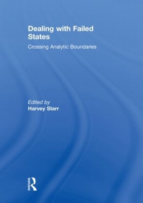 Dealing with Failed States by Harvey Starr