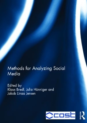 Methods for Analyzing Social Media by Klaus Bredl