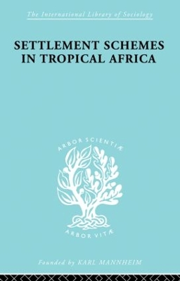 Settlement Schemes in Tropical Africa book