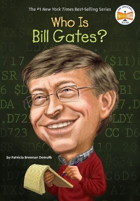 Who Is Bill Gates? by Patricia Brennan Demuth