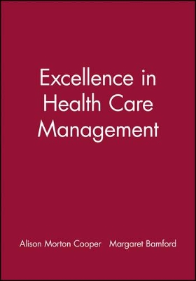 Excellence in Health Care Management book